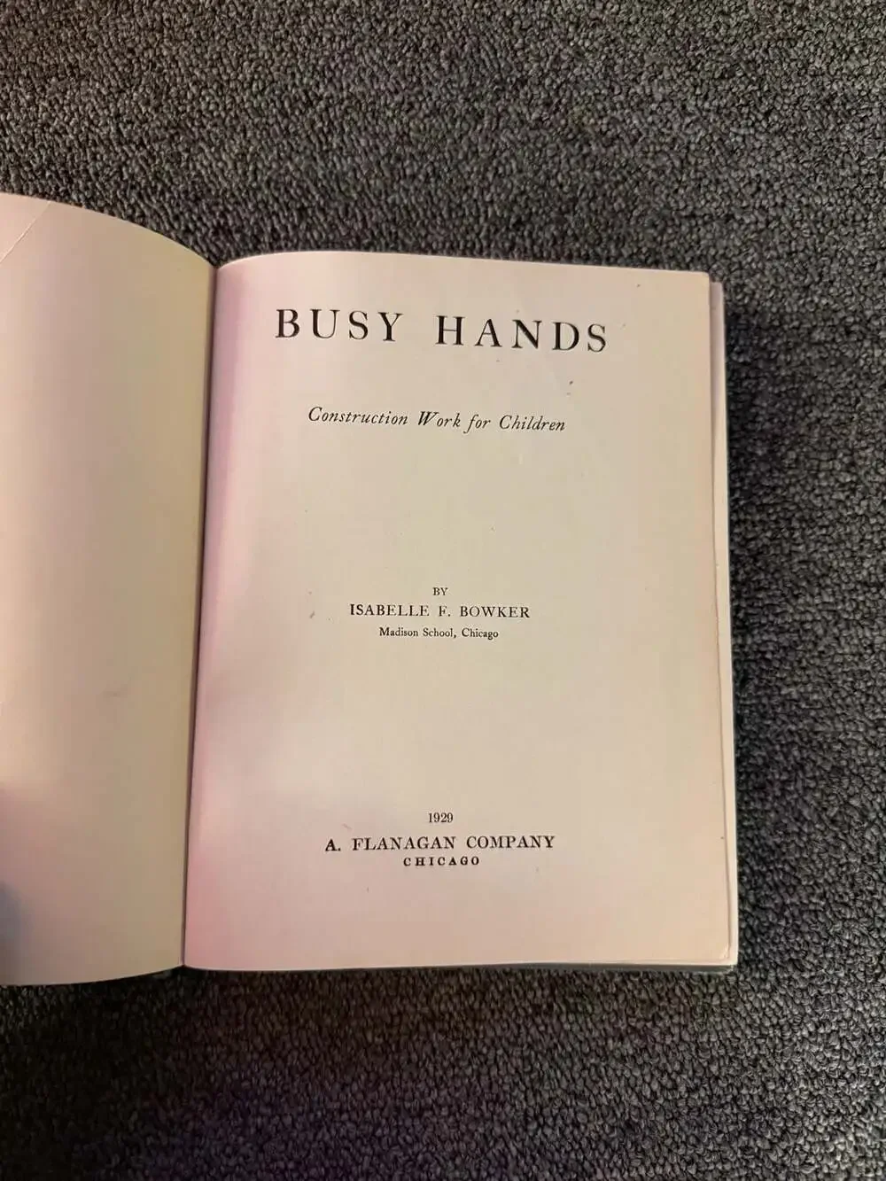Busy Hands Construction Work for Children by Isabelle F. Bowker (1929)